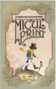 Micul print - Antoine de Saint-Exupery (ISBN: 6426092301278)