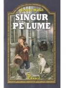 Singur pe lume - Hector Malot (ISBN: 9786065716810)