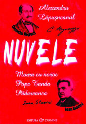 NUVELE - Costache Negruzzi, Ioan Slavici (ISBN: 9789737826138)