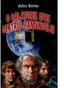 O calatorie spre centrul Pamantului - Jules Verne (ISBN: 9789737923578)