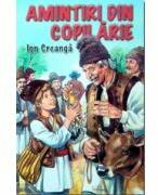 Amintiri din copilarie - Ion Creanga (ISBN: 9789737923394)