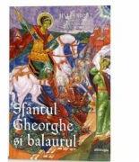 Sfantul Gheorghe si balaurul - Jim Forest, Vladislav Andrejev (ISBN: 9786066669306)