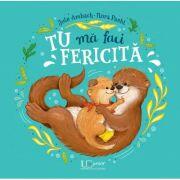 Tu ma faci fericita - Jule Ambach, Nora Paehl (ISBN: 9786067048452)