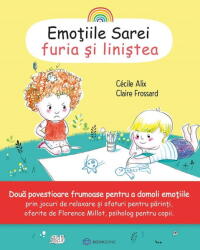 Emotiile Sarei (volumul 1). Furia si linistea - Cecile Alix (ISBN: 9786069700181)