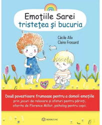 Emotiile Sarei (volumul 2). Tristetea si bucuria - Cecile Alix (ISBN: 9786069700198)
