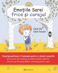 Emotiile Sarei (volumul 3). Frica si curajul - Cecile Alix (ISBN: 9786069700204)