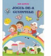 Jocul de-a cuvintele - Ion Anton (ISBN: 9789975126144)