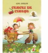 Cercei de cirese - Ion Anton (ISBN: 9789975126151)