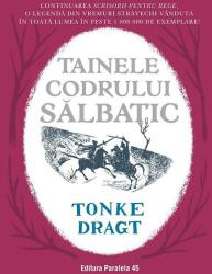 Tainele codrului sălbatic (ISBN: 9789734733279)