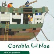 Corabia lui Noe (Seria. Asa spune Biblia) - Kees de Kort (ISBN: 9786068712352)