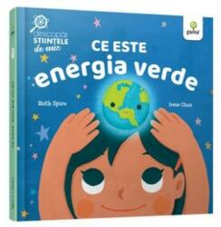 Ce este energia verde - Ruth Spiro, Irene Chan (ISBN: 9786060560333)