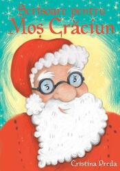 Scrisoare pentru Mos Craciun - Cristina Preda (ISBN: 9786069328736)
