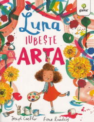 Luna iubeste arta (ISBN: 9786060560494)