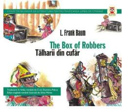 The box of robbers / Talharii din cufar - Frank L. Baum (ISBN: 9789734713202)
