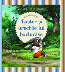 Buster si urechile lui buclucase. Atunci cand dai de esec! - Edward T. Welch (ISBN: 9786068987477)
