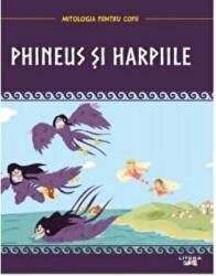 Mitologia. Phineus si harpiile (ISBN: 9786060733782)