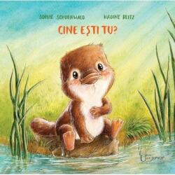 Cine esti tu? - Sophie Schoenwald, Nadine Reitz (ISBN: 9786067048193)