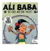 Ali Baba si cei 40 de hoti (Carte + audiobook) - Alexandru Ciubotariu (ISBN: 5948375004153)