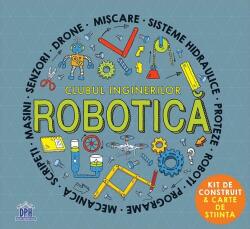 Clubul inginerilor. Robotica - Rob Colson, Eric Smith (ISBN: 9786060481591)