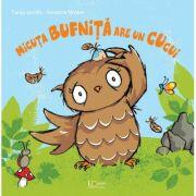 Micuta bufnita are un cucui - Tanja Jacobs, Susanne Weber (ISBN: 9786067047943)