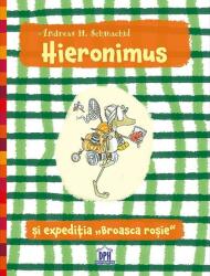Hieronimus și expediția „Broasca roșie (ISBN: 9786060481485)