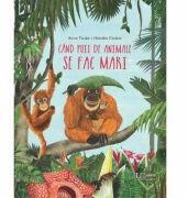 Cand puii de animale se fac mari - Anna Taube, Hanako Clulow (ISBN: 9786067047851)