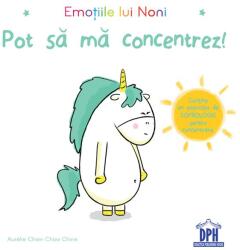 Emotiile lui Noni. Pot sa ma concentrez! - Aurelie Chien Chow Chine (ISBN: 9786060482857)