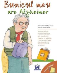 Bunicul meu are Alzheimer. Vreau să înțeleg! (ISBN: 9786060482284)