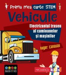 Prima mea carte STEM. Vehicule (ISBN: 9786063805349)