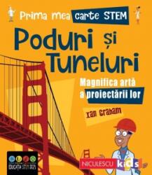 Prima mea carte STEM -Poduri si tuneluri (ISBN: 9786063805301)