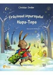 Craciunul iepurasului Hopa-Topa. Craciunul ratonilor - Christian Dreller (ISBN: 9786069499047)