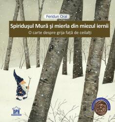Spiridușul Mură și mierla din miezul iernii (ISBN: 9786060482468)