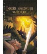 Iason, argonautii si lana de aur - Blake Hoena (ISBN: 9786065768864)