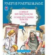Contes et histories francais. Povesti si povestiri franceze Volumul 1 - Alphonse Daudet, Guy de Maupassant, Charles Perrault (ISBN: 9789734720897)
