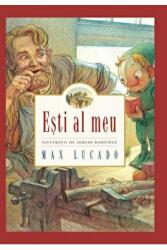 Esti al meu - Max Lucado (ISBN: 9786068987293)