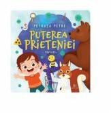 Puterea prieteniei - Petruta Petre (ISBN: 9786060293545)