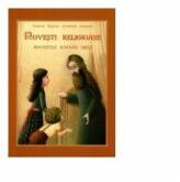 Povesti religioase. Povestea icoanei mele - Danion Vasile (ISBN: 9786068451619)