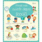 Primele mele cuvinte despre scoala (Usborne) - Usborne Books (ISBN: 9786067047509)
