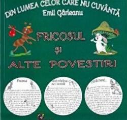 Din lumea celor care nu cuvanta. Fricosul si alte povestiri - Emil Garleanu (ISBN: 9786068911359)