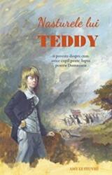 Nasturele lui Teddy - Amy Le Feuvre (ISBN: 9789731367477)