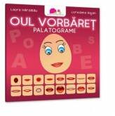Oul vorbaret. Palatograme - Laura Hardalau, Loredana Bejan (ISBN: 9786067072150)
