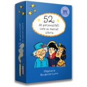 52 de personalitati care au marcat istoria - Stephanie Boudaille-Lorin (ISBN: 9786060481669)