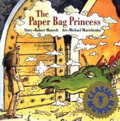 Paper Bag Princess - Robert Munsch (2012)