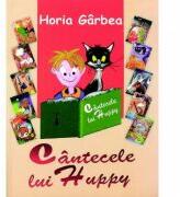 Cantecele lui Huppy - Horia Garbea (ISBN: 9786069260821)