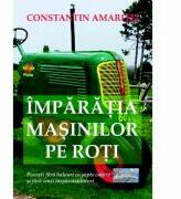 Imparatia masinilor pe roti - Constantin Amaritei (ISBN: 9786067164466)