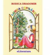 Lumea copilariei - Rodica Dragomir (ISBN: 9786068452944)