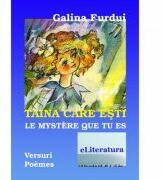 Taina care esti. Le mystere que tu est - Galina Furdui (ISBN: 9786067003574)