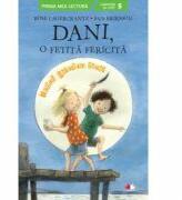 Dani, o fetita fericita. Totul pentru tine - Rose Lagercrantz, Eva Eriksson (ISBN: 9786063345890)