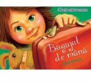 Bagajul de mana - Elida Oncea (ISBN: 9786069258651)