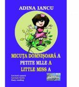 Micuta domnisoara A. Petite Mille A. Little Miss A - Adina Iancu (ISBN: 9786067168068)
